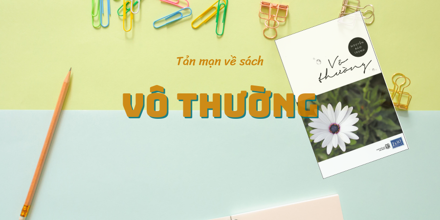 Vô thường - Nguyễn Bảo Trung: Khi bác sĩ kể chuyện nhân sinh